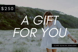 $250 gift certificate for clare quinlan jewellery